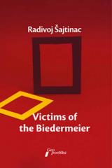 Victims of the Biedermeier